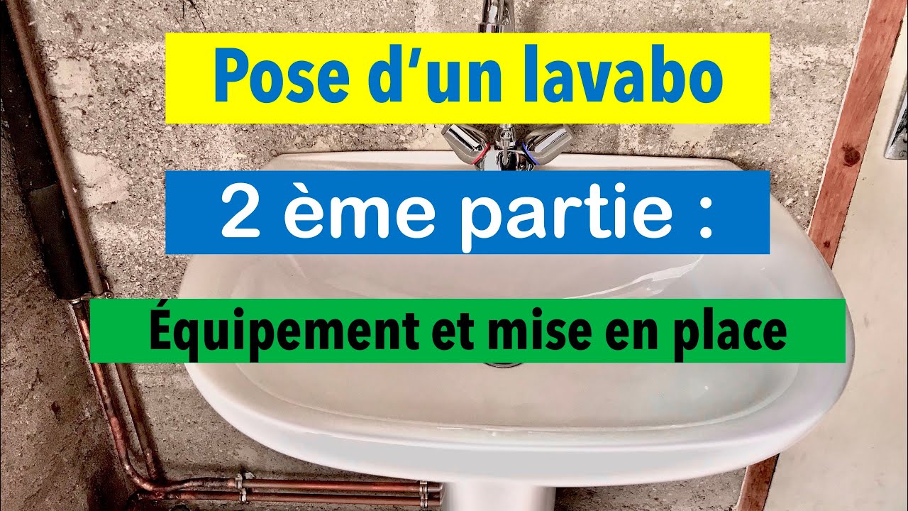 Pose d’un lavabo : Équipement et mise en place