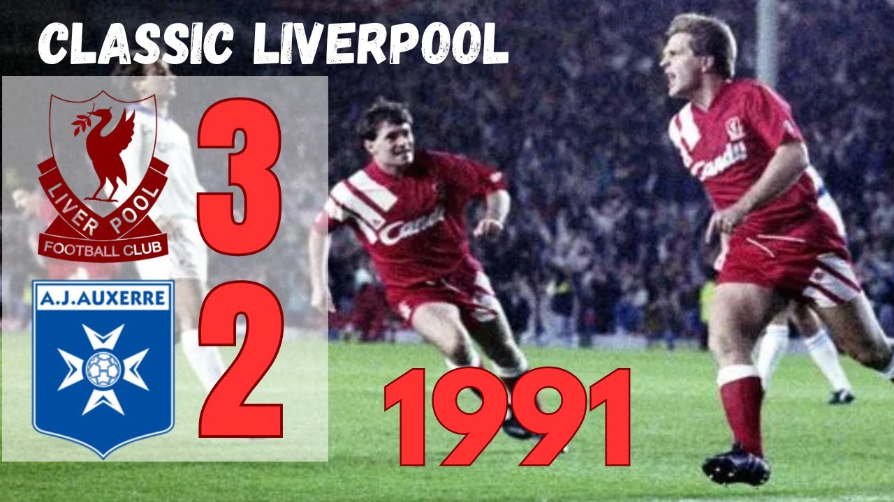 Liverpool vs Auxerre 3-2 UEFA Cup 1991-1992 Round of 32 | One of The Reds Dramatic Comebacks