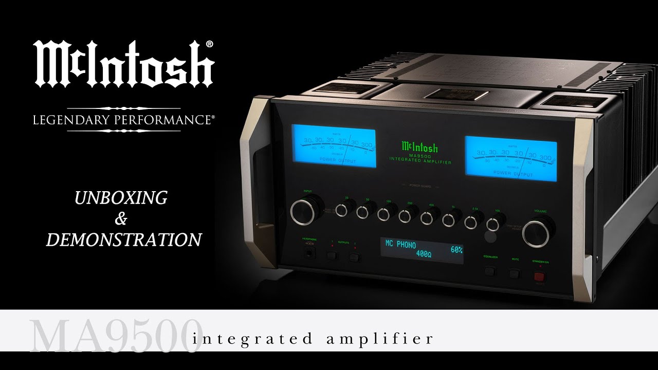 Unboxing i prezentacja wzmacniacza zintegrowanego Mcintosh MA 9500.