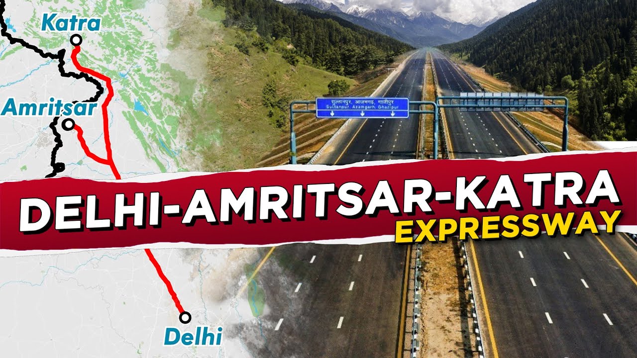 How Delhi-Amritsar-Katra Expressway is Reshaping Punjab