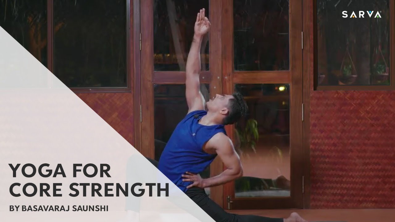 Effective Yoga Sequence For Core Strength (Core Stability Flow) | Basavaraj Saunshi
