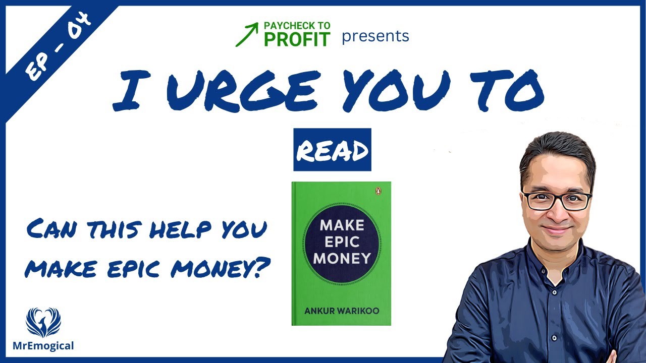 Make Epic Money by Ankur Warikoo 04 Full Episode Manifest with Paycheck To Profit Manish Ahuja MrEmo