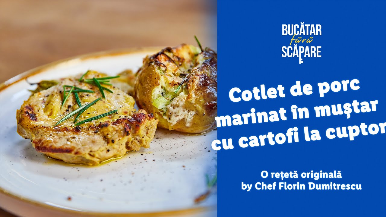 Cotlet de porc marinat cu cartofi la cuptor • Chef Florin Dumitrescu