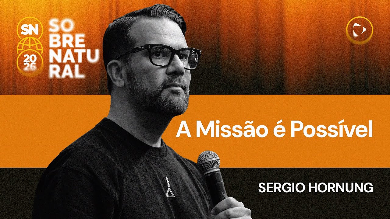 A Missão é Possível | Sergio Hornung