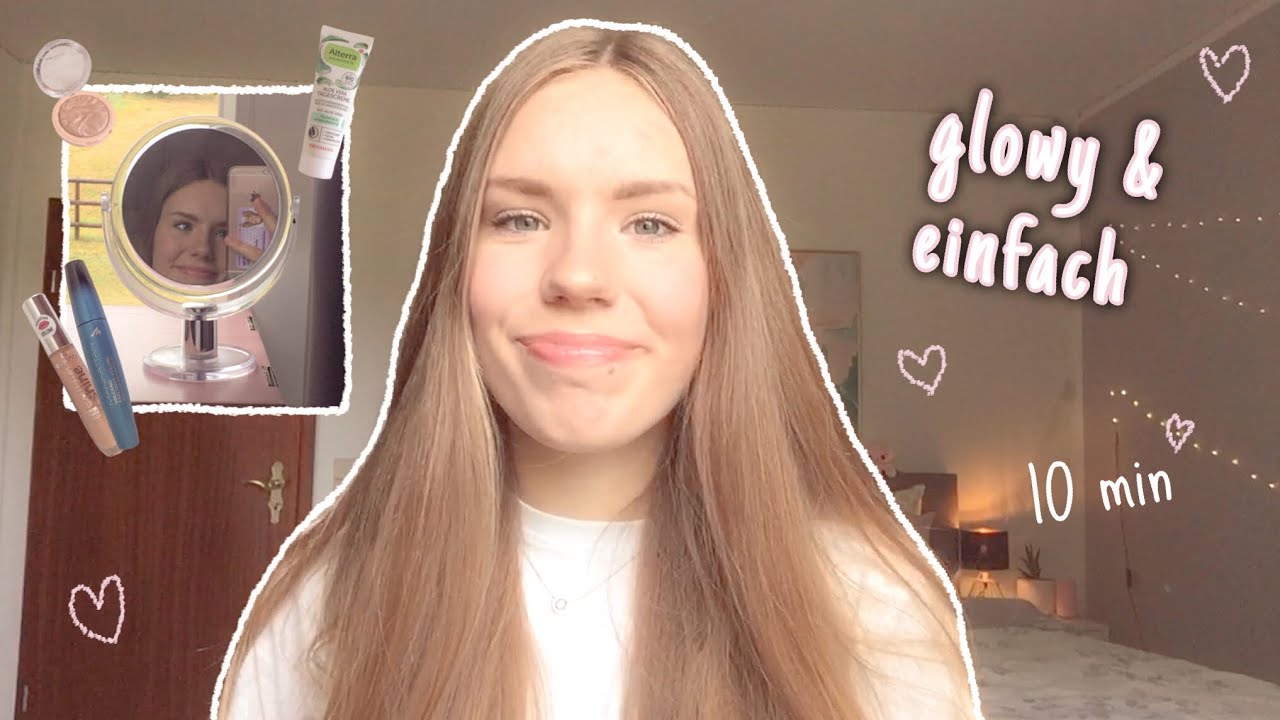 mein alltags-make up 🦋 glowy, einfach & schnell ✰ Greta Marie