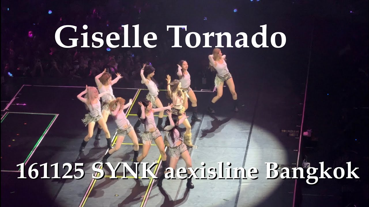 20251116 — Tornado by Giselle aespa SYNK aexisline live in Bangkok Day2 