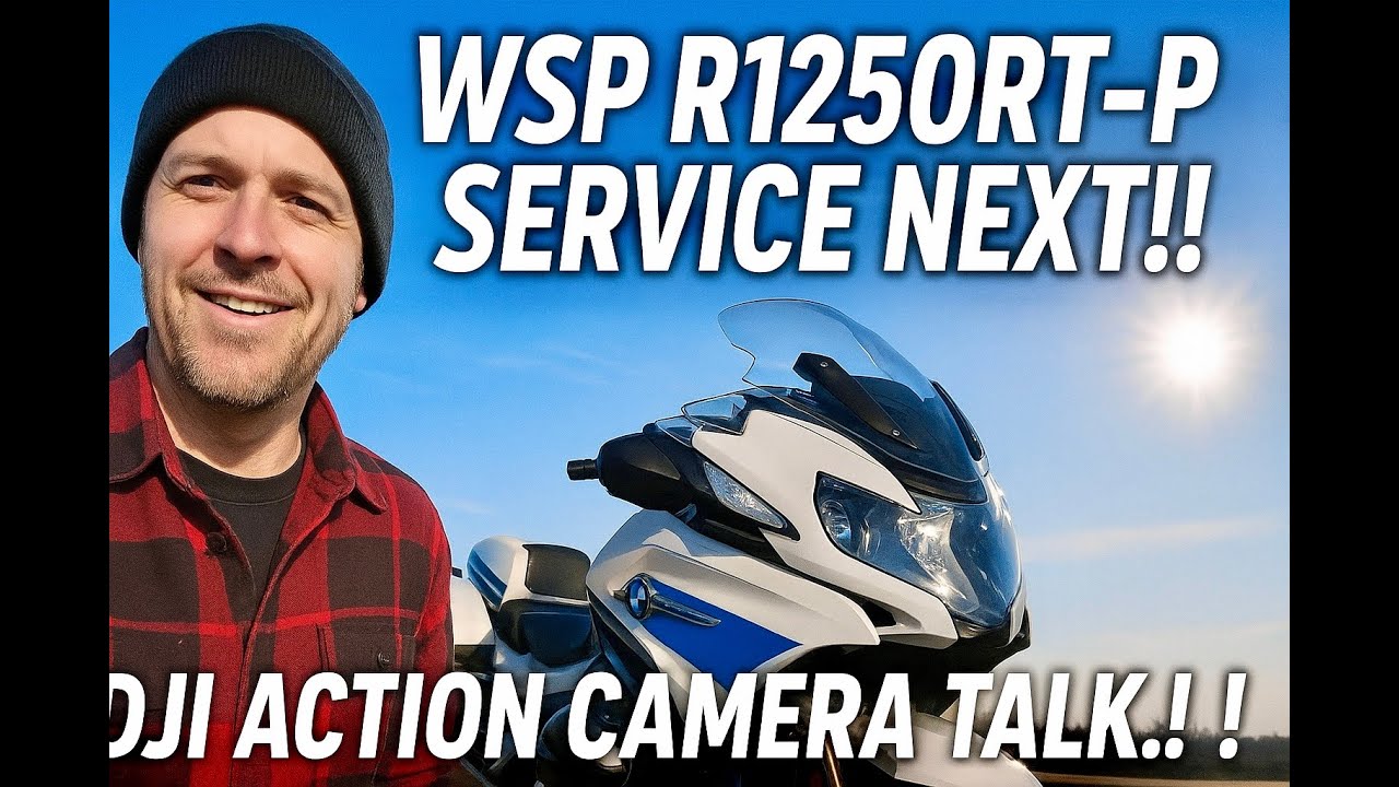 WSP R1250RT-P Service Next!! • DJI Action Camera Talk..! | TSV_3722