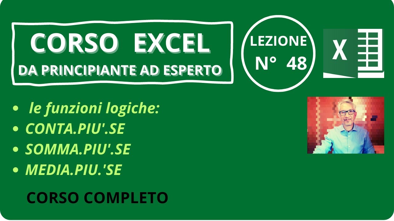 Corso Excel:le funzioni logiche conta.più.se/somma.più.se/media.più.se|tutorial 48|GianMarcoCapitini