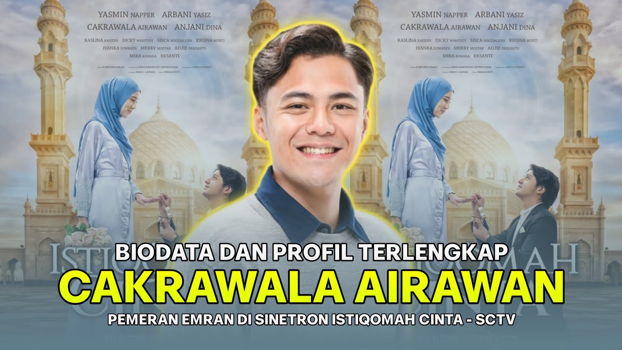 Simak Biodata Cakrawala Airawan, Pemeran Emran di Sinetron Istiqomah Cinta SCTV