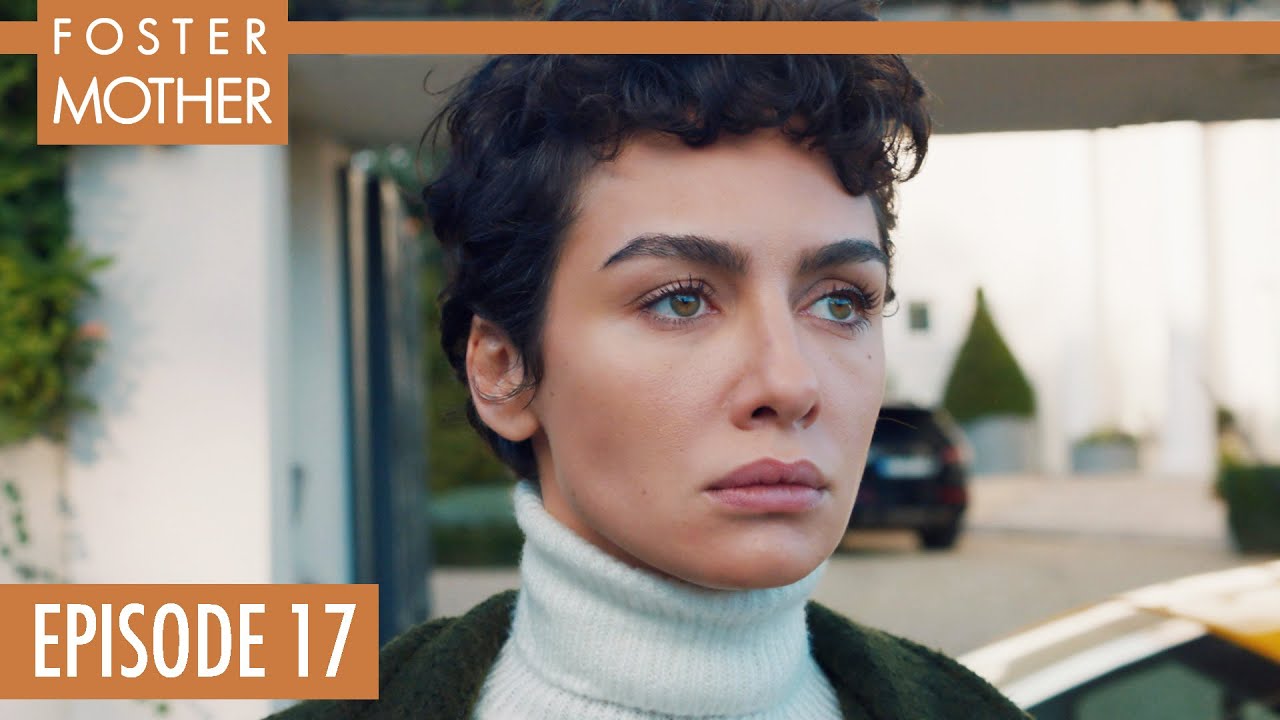 Ağlama Anne - Foster Mother | Episode 17 | English