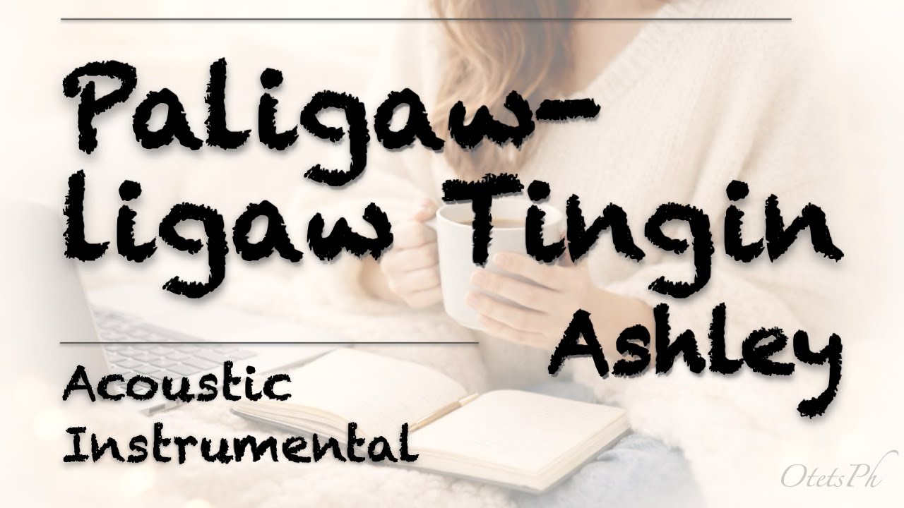 Ashley – Paligaw-ligaw Tingin (Cozy Instrumental)
