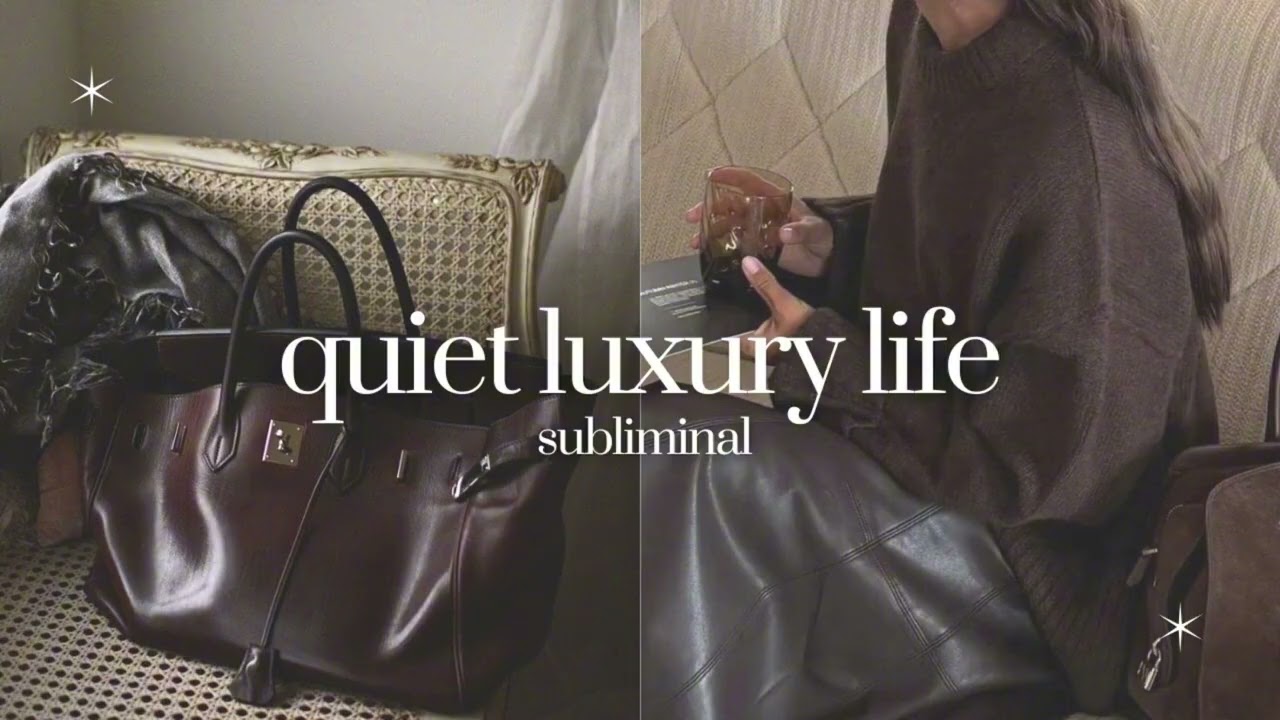 quiet luxury life | subliminal || natural life of refined abundance