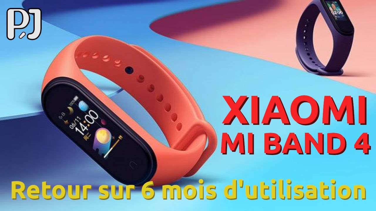 Retour sur 6 mois avec le Mi Band 4