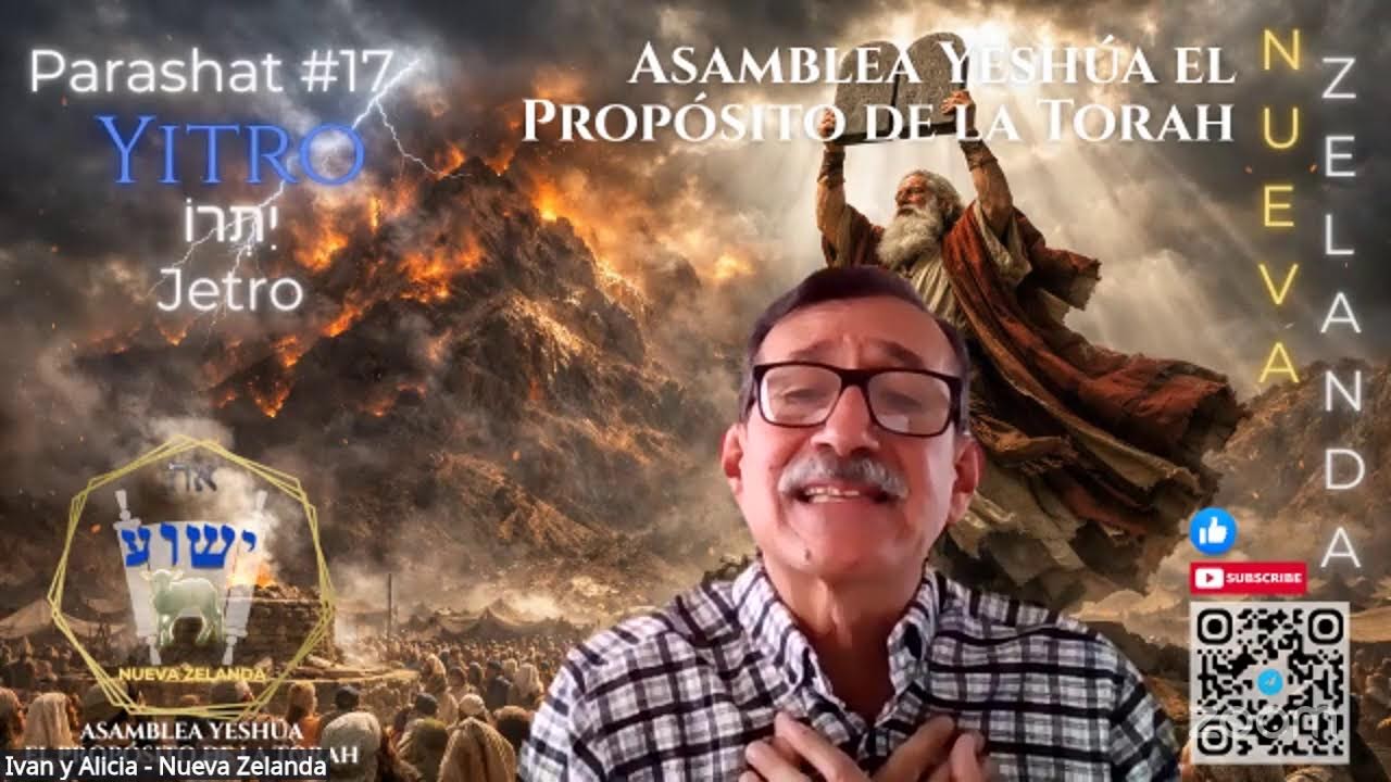 PARASHAT #17 ITRO | ÉXODO (SHEMOT) 18:1 – 20:23 - ROEH IVAN VARGAS - ASAMBLEAS DE LA TORAH VIVIENTE