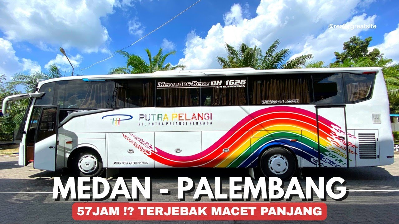 Bus Putra Pelangi Medan - Palembang, Nyaman tapi...
