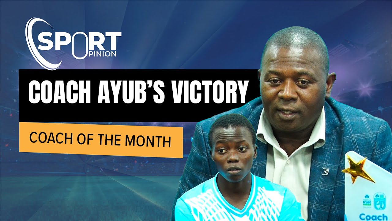 AYUB KHALIFA  - COACH OF KAWEMPE MUSLIM VOTED COACH OF THE MONTH