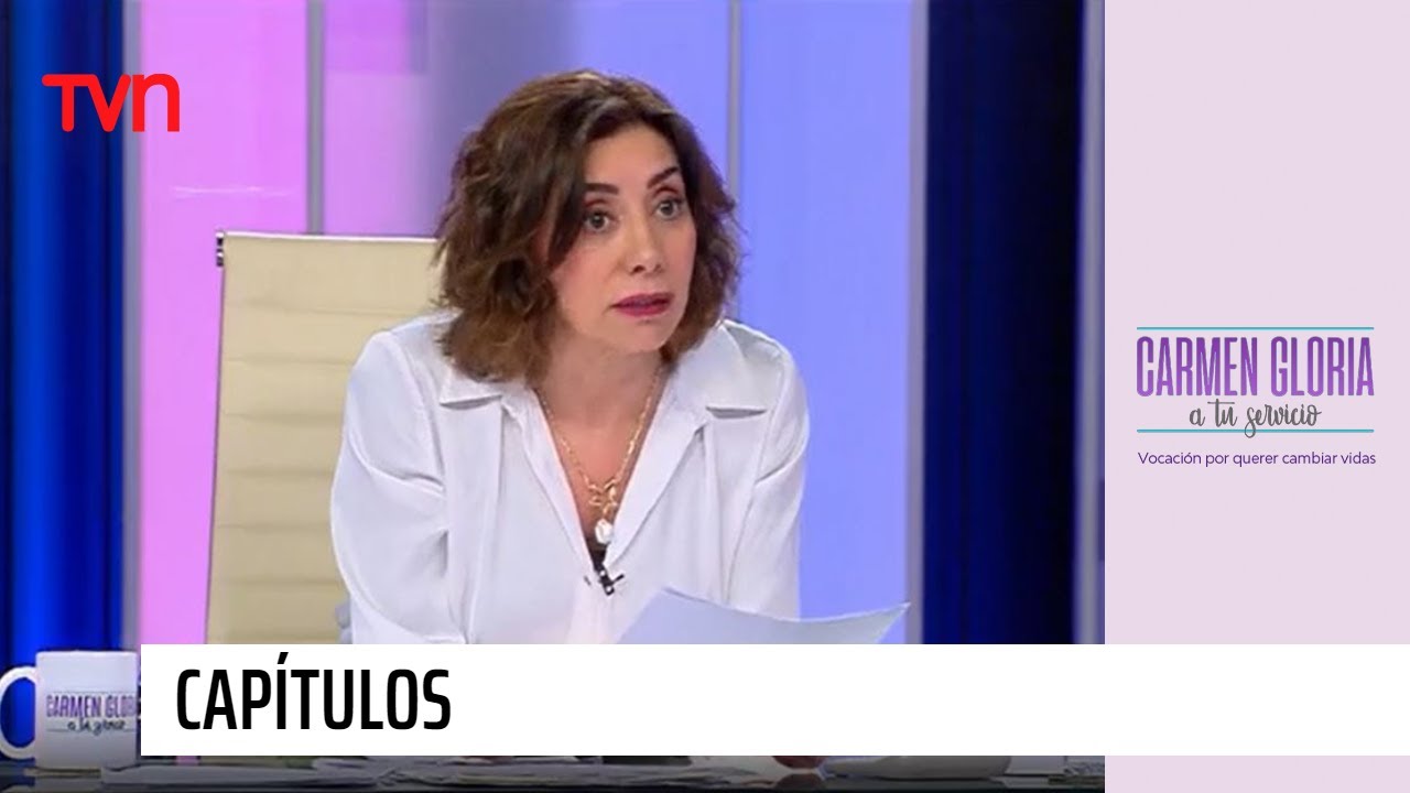 Capítulo 11 de agosto: Pagando las consecuencias | Carmen Gloria a tu servicio