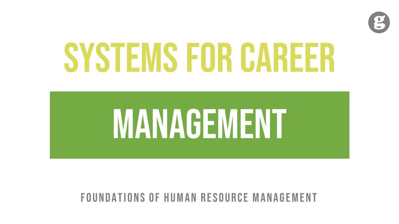 Systems for Career Management