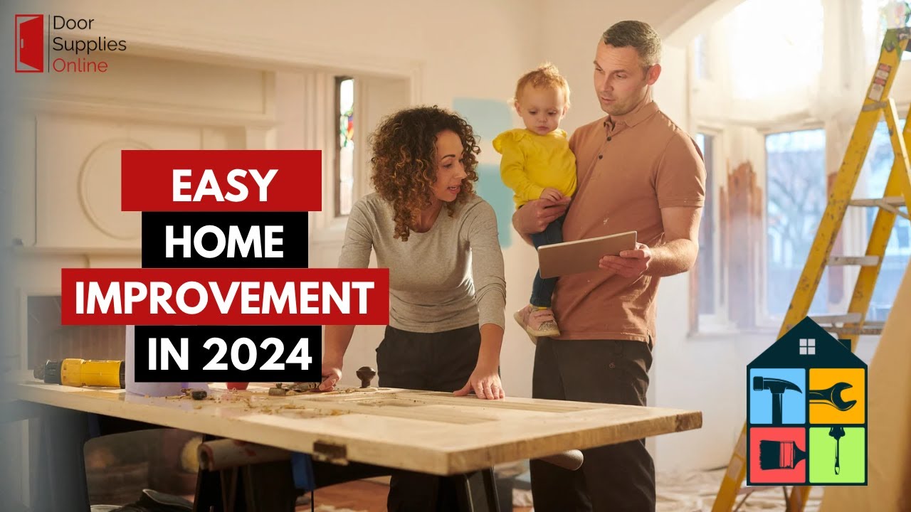 EASY HOME IMPROVEMENT IN 2024