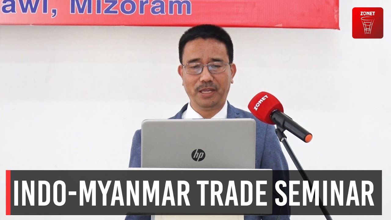 INDO-MYANMAR BORDER TRADE SEMINAR