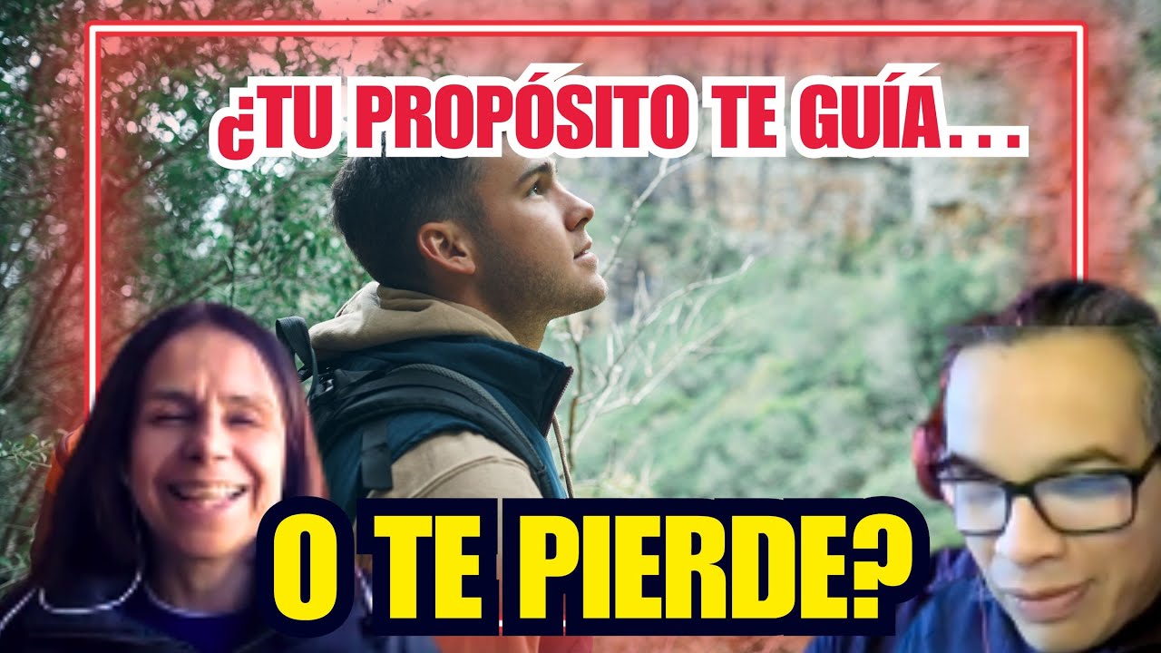 PROPÓSITO  -  El sentido que guía tu camino