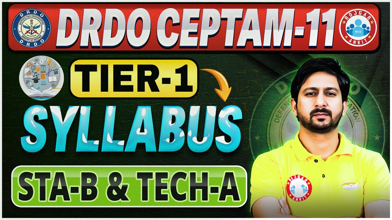 DRDO CEPTAM 11 Recruitment 2025 | DRDO CEPTAM 11 Syllabus TIER 1(STA B & TECH A)