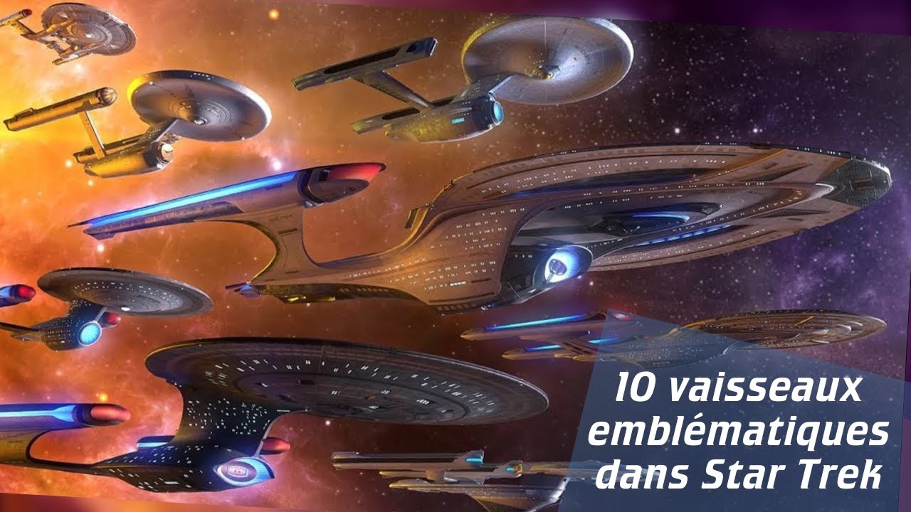 10 vaisseaux emblématiques dans la saga #startrek !