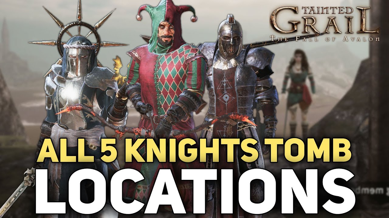 Tainted Grail - How To Find All 5 Knights Tombs For Royal Geographers Quest (Best Armors)