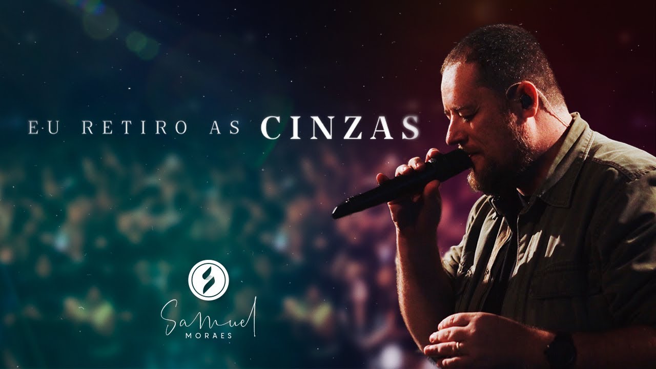 EU RETIRO AS CINZAS (LYRIC VIDEO) - Samuel Moraes