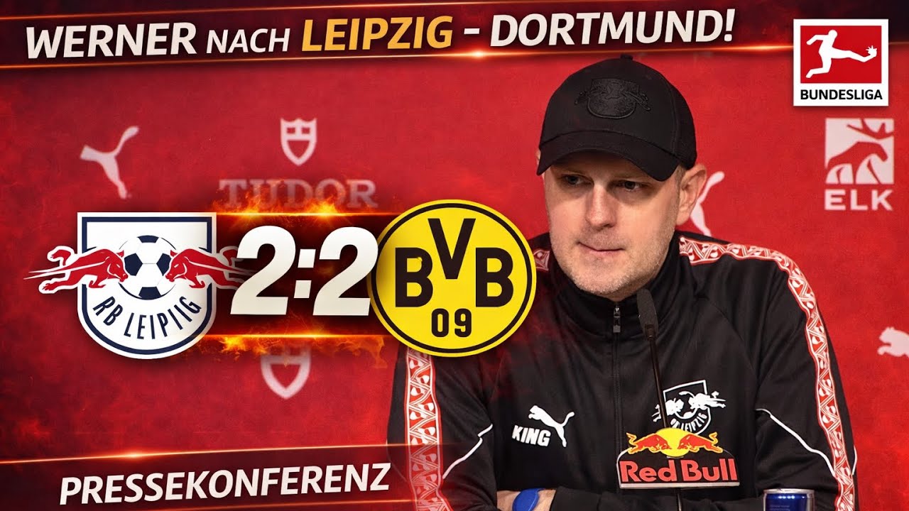 Leipzig 2–2 BVB | Ole Werner zieht klares Fazit nach wildem Topspiel