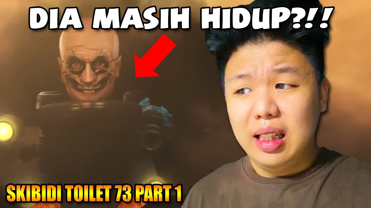 TERNYATA SCIENTIST TOILET SELAMA INI MASIH HIDUP!! SKIBIDI TOILET REACTION EPISODE 73 PART 1