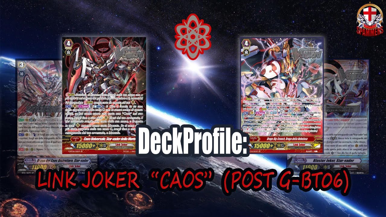 Cardfight!! Vanguard G DeckProfile: Link Joker “Caos” (Post G-BT06)