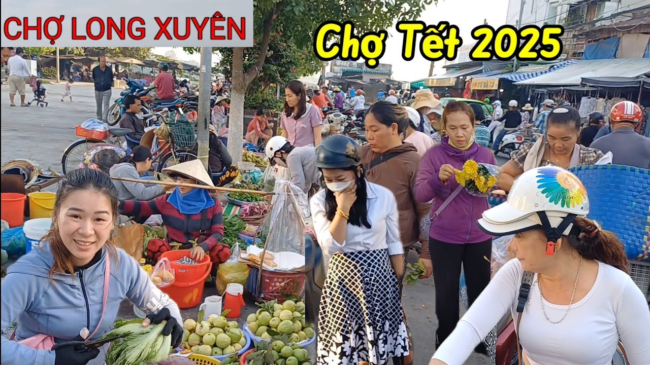 Tưng Bừng Đón Tết CHỢ LONG XUYÊN  - AN GIANG ,hàng hóa tấp nập
