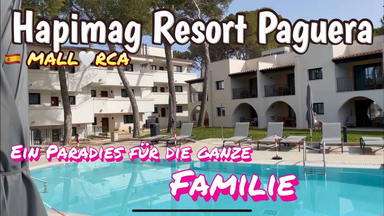 Paguera🌴🏖️Hapimag Resort MALLORCA island🩵NEU renovierte Ferienanlage TOP🩵URLAUB 2024 #mallorca