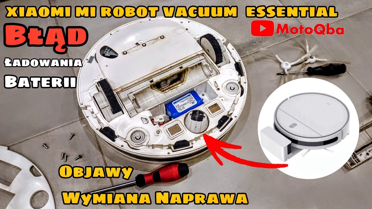 WYMIANA AKUMULATORA Xiaomi Mi Robot Vacuum Essential BŁĄD ŁADOWANIA - JAK NAPRAWIĆ? #MotoQba #Xiaomi