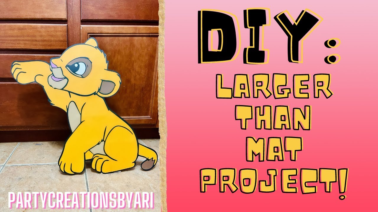 DIY: Larger than Mat Lion king project