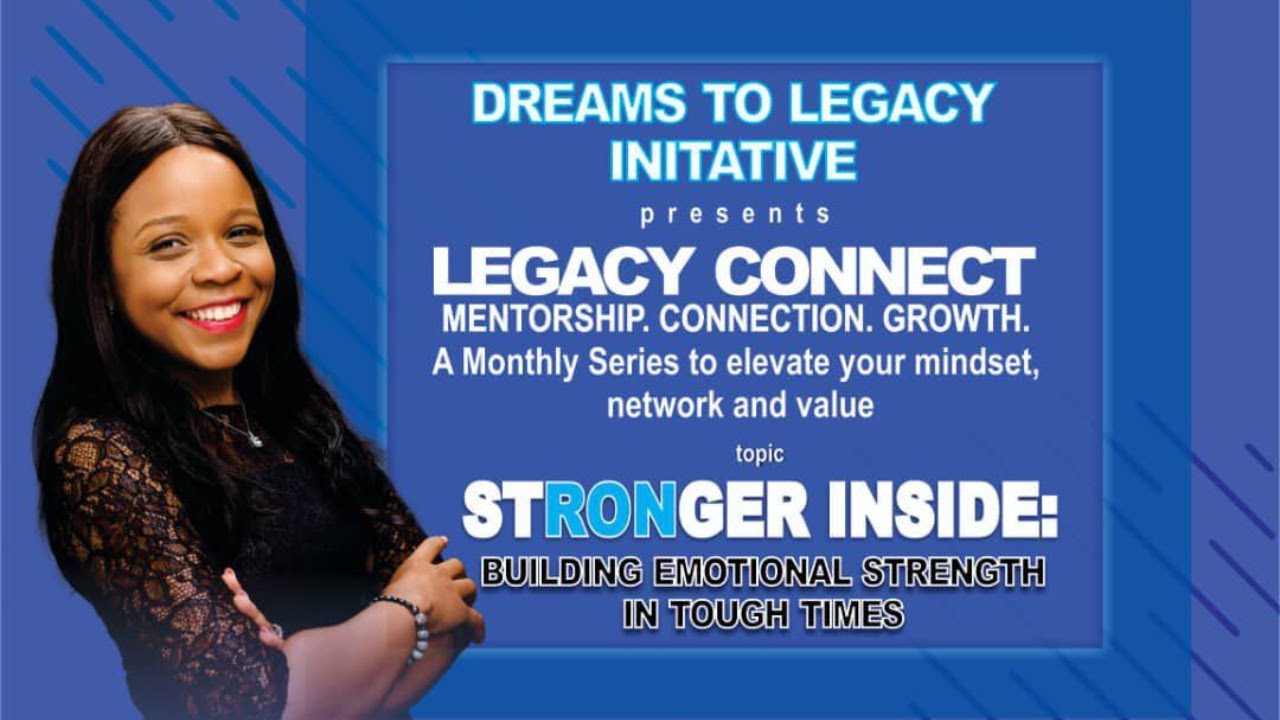 Legacy Connect Premier | Stronger Inside: Building Emotional Strength in Tough Times