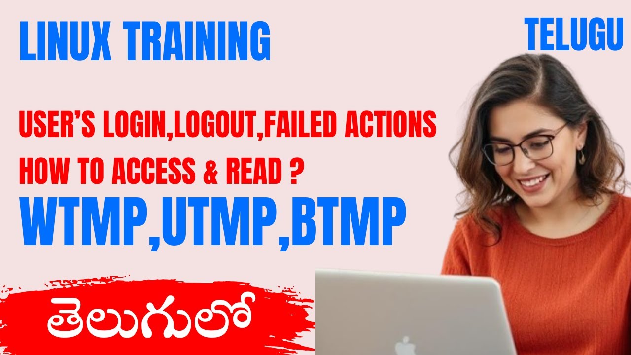 Linux User Actions Log Files Explained: wtmp, utmp & btmp | How to Access & Read ? Telugu by kk