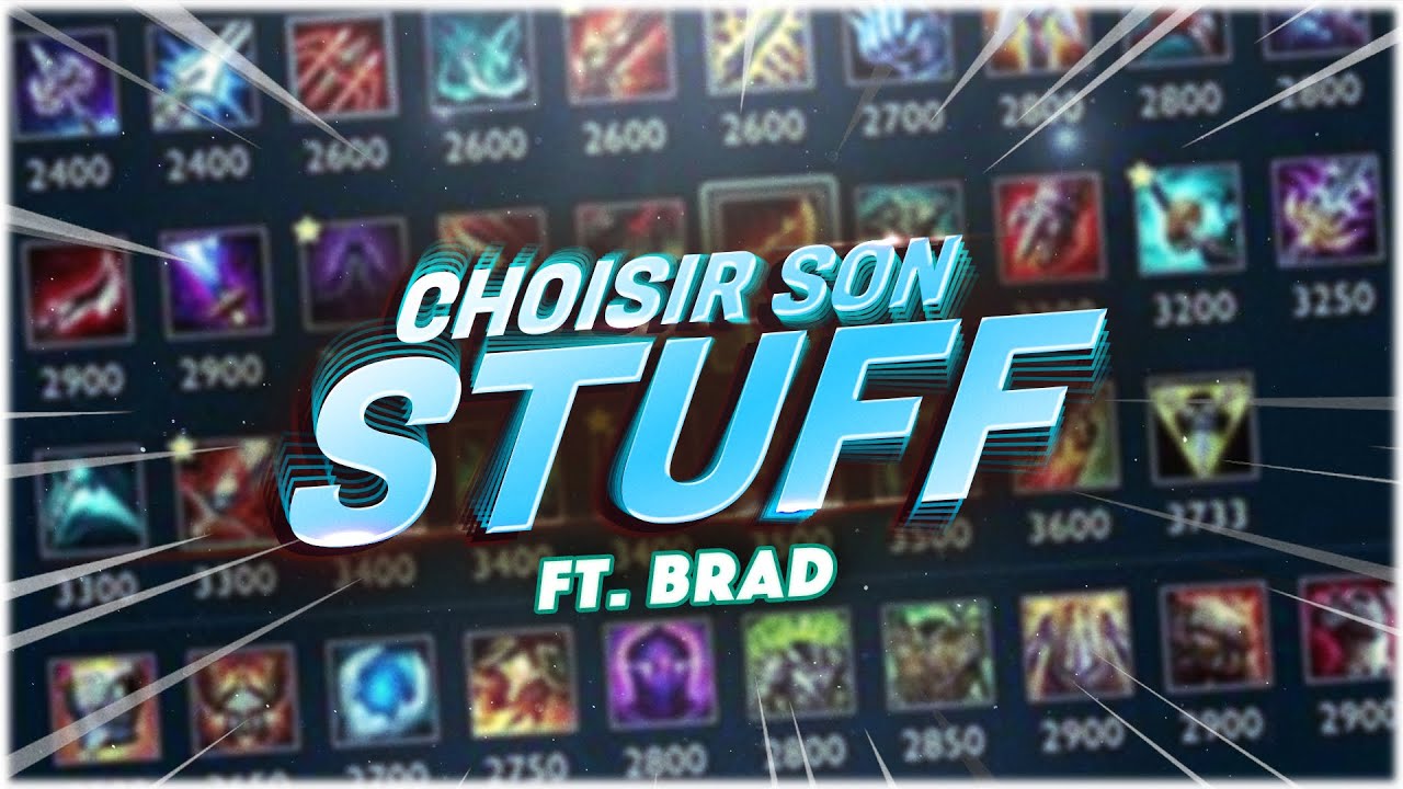 BIEN SE STUFF SUR LEAGUE OF LEGENDS, les mathématiques derrière (Ft Brad)