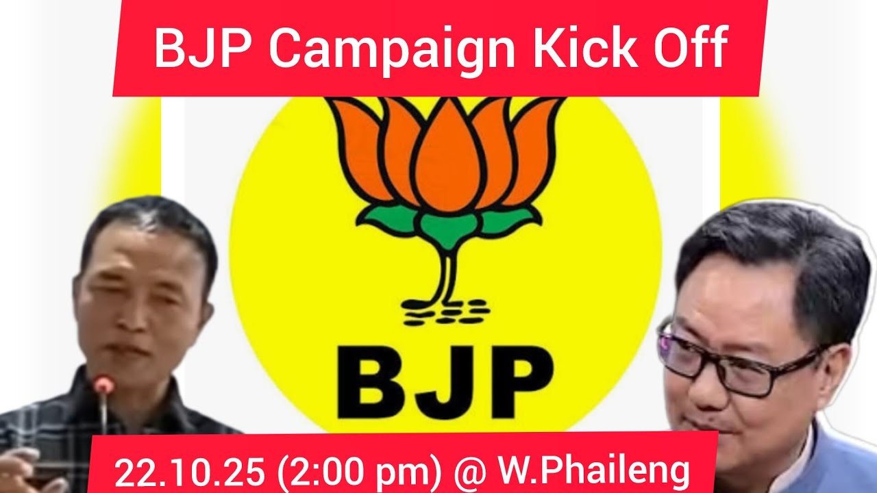 BJP Dampa Bial Campaign Kick Off @W.Phaileng/22.10.25