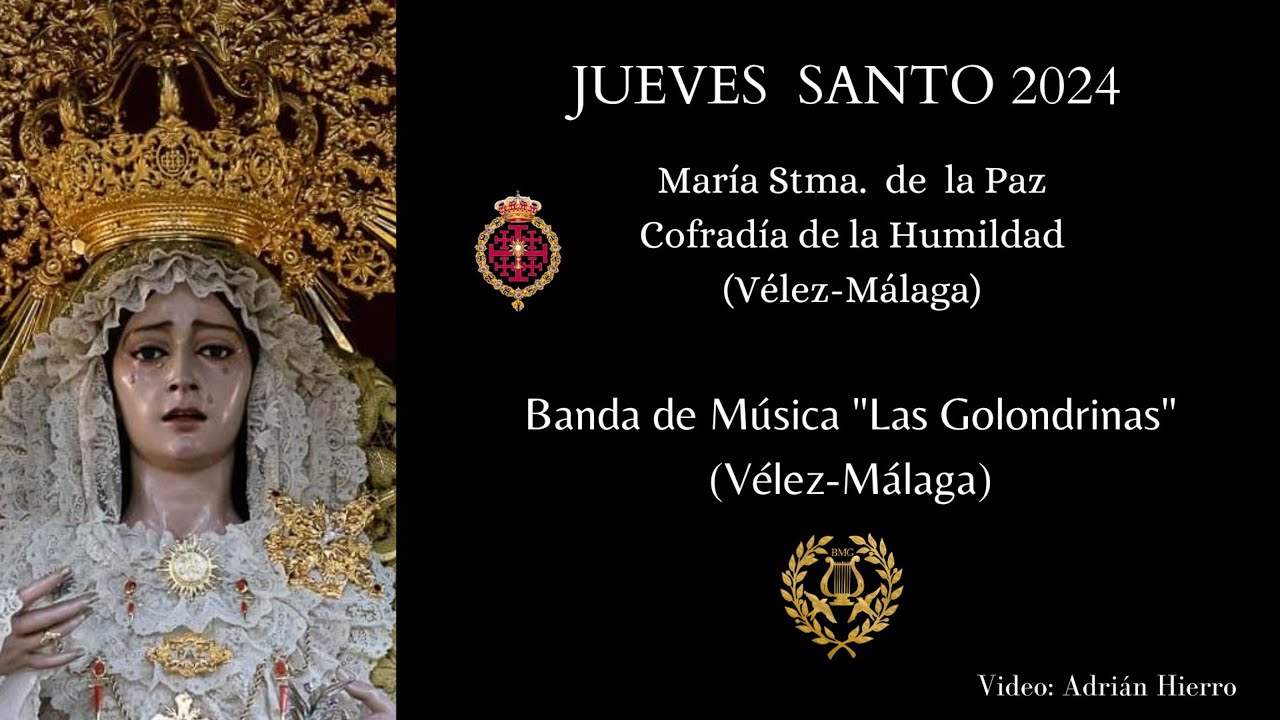 JUEVES SANTO 2024. VIRGEN DE LA PAZ. BM LAS GOLONDRINAS. La Virgen de la Estrella.