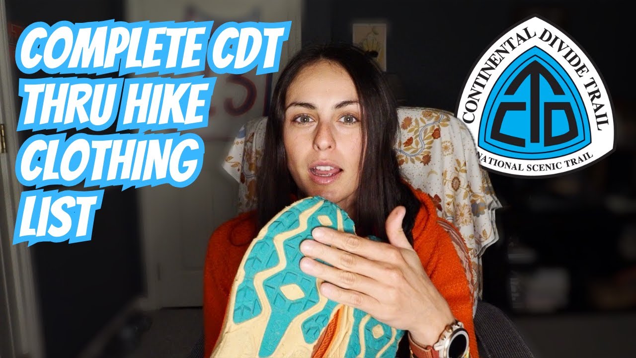 Continental Divide Trail Complete Clothing Gear List
