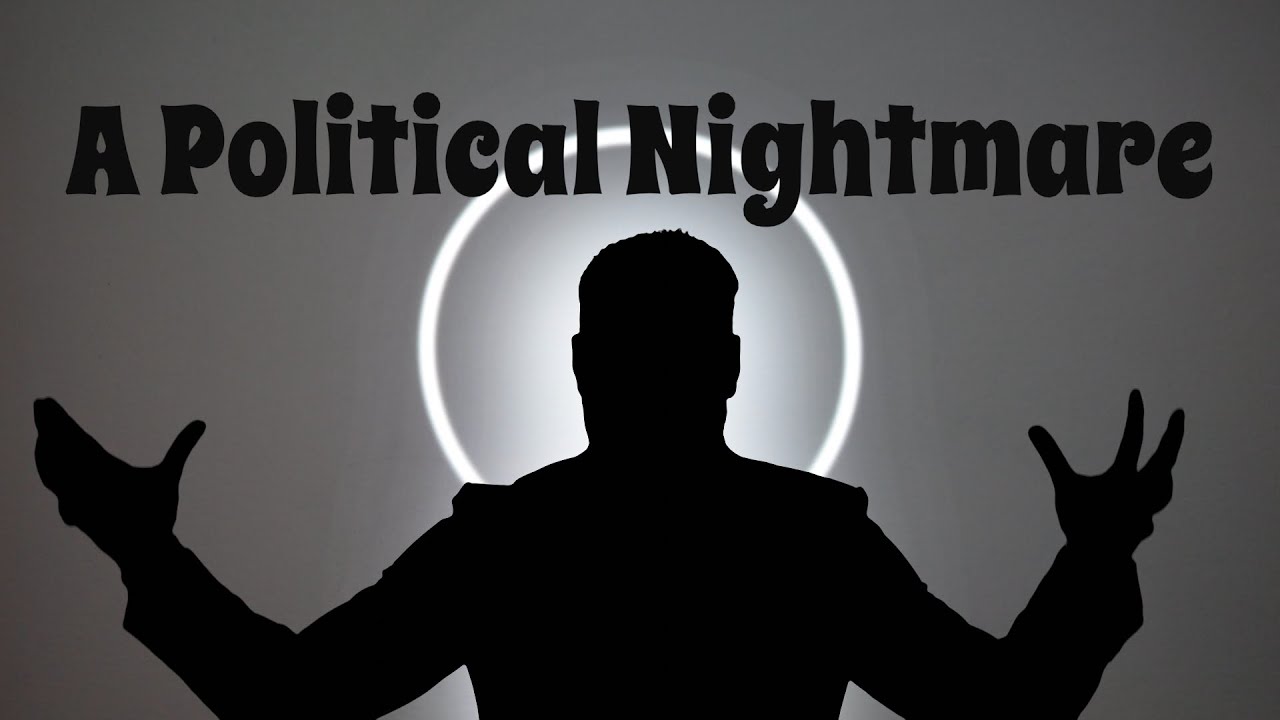 Political Nightmare