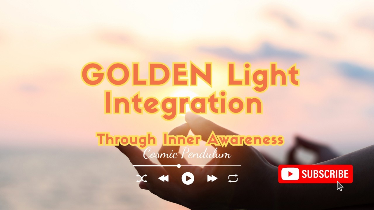 GOLDEN Light Integration Through Inner Awareness 🥰😇🙏🏻 Listen to soothing Energy Healing Music now!