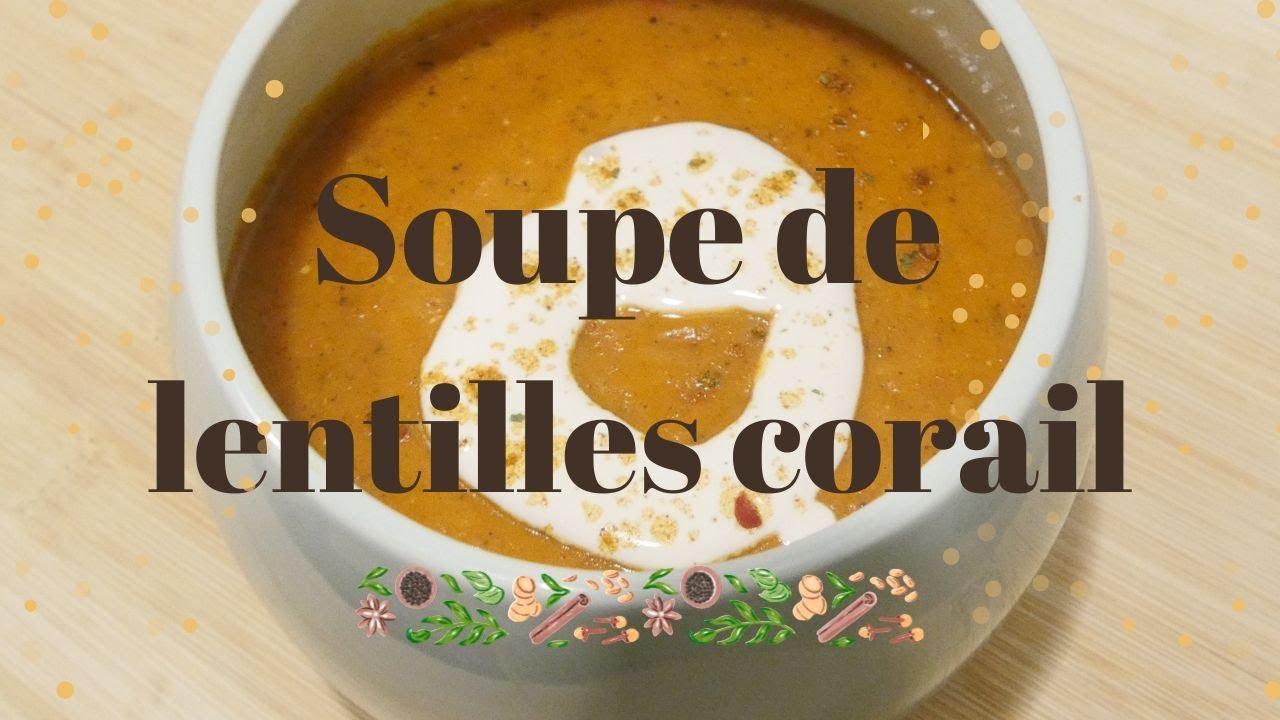Soupe de lentilles corail - Recette simple et réconfortante
