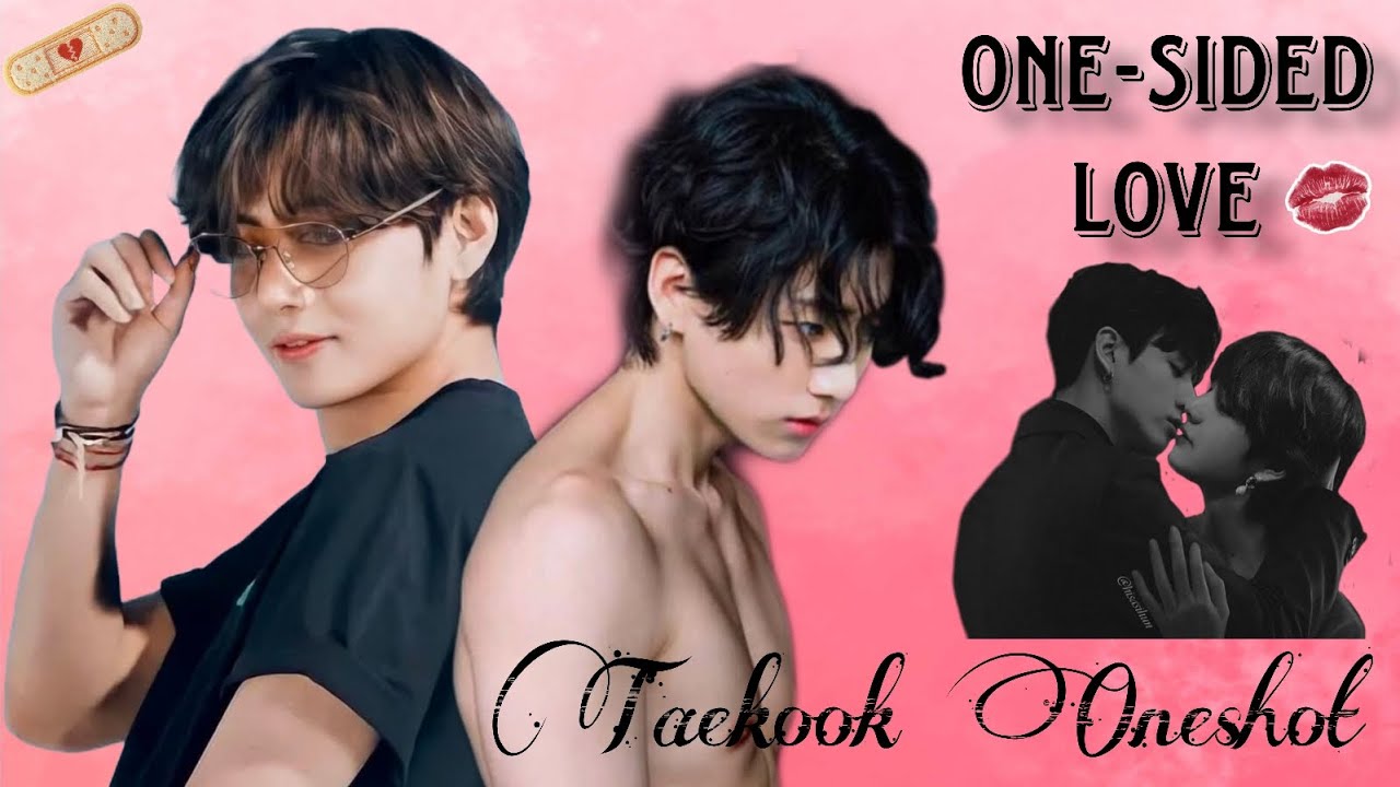 Taekook Oneshot ❤ ~ One-sided Love 💕 ~ taekook & yoonmin love story #taekookff #taekookoneshots #bts