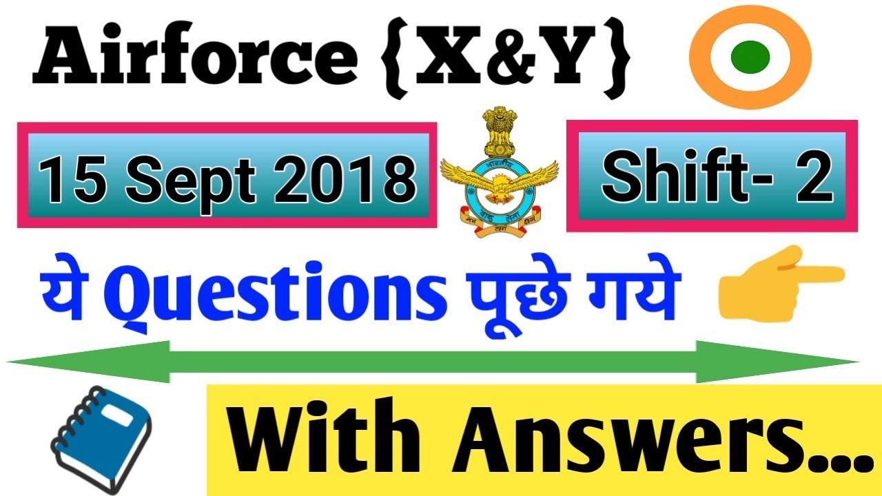 Airforce Previous Year Questions with Answers (15 Sept 2018)