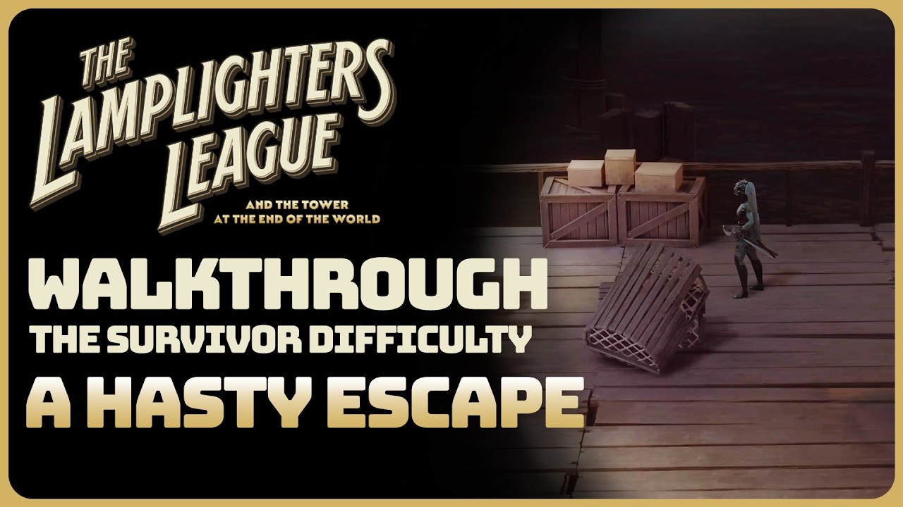 The Lamplighters League - A Hasty Escape (Full Game Walkthrough || The Survivor Difficulty)