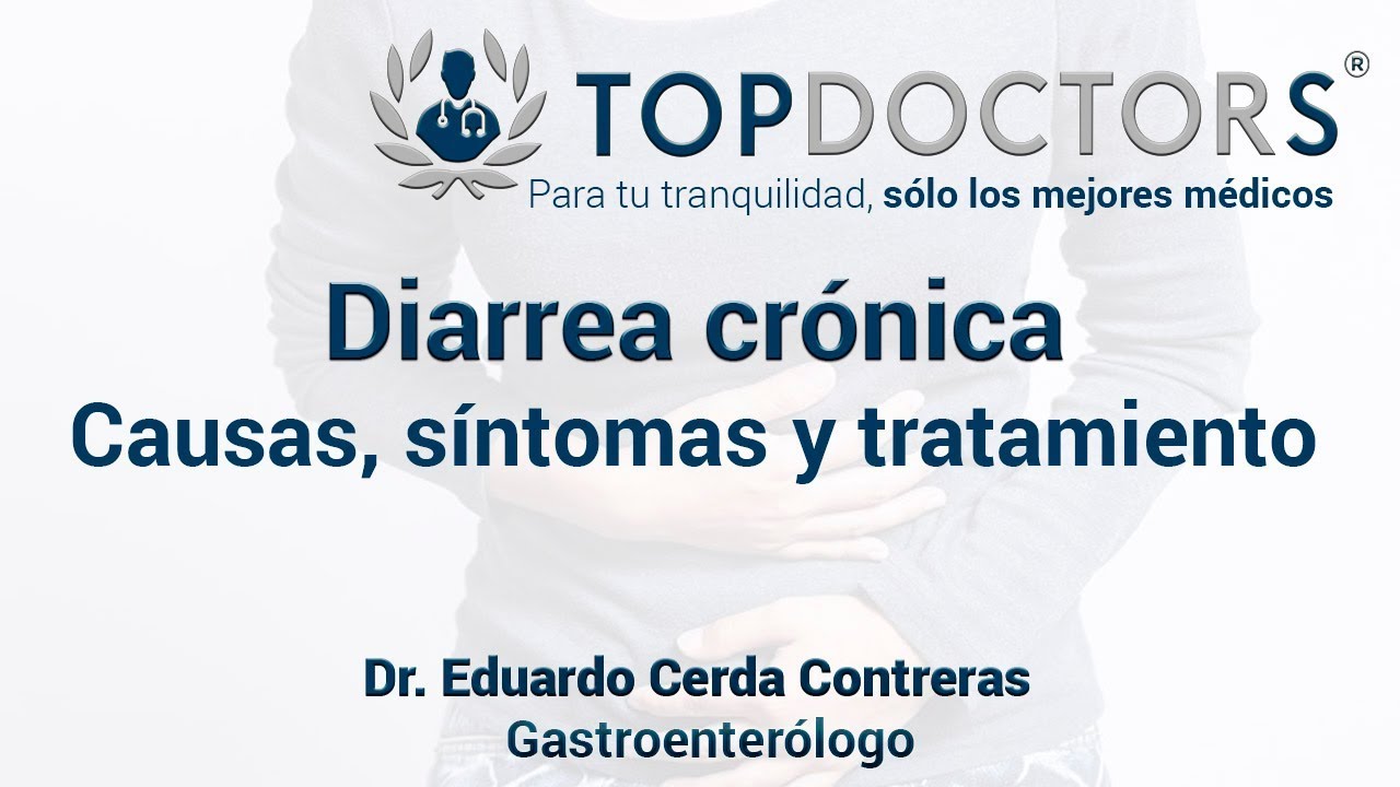 Diarrea crónica: Causas y tratamiento