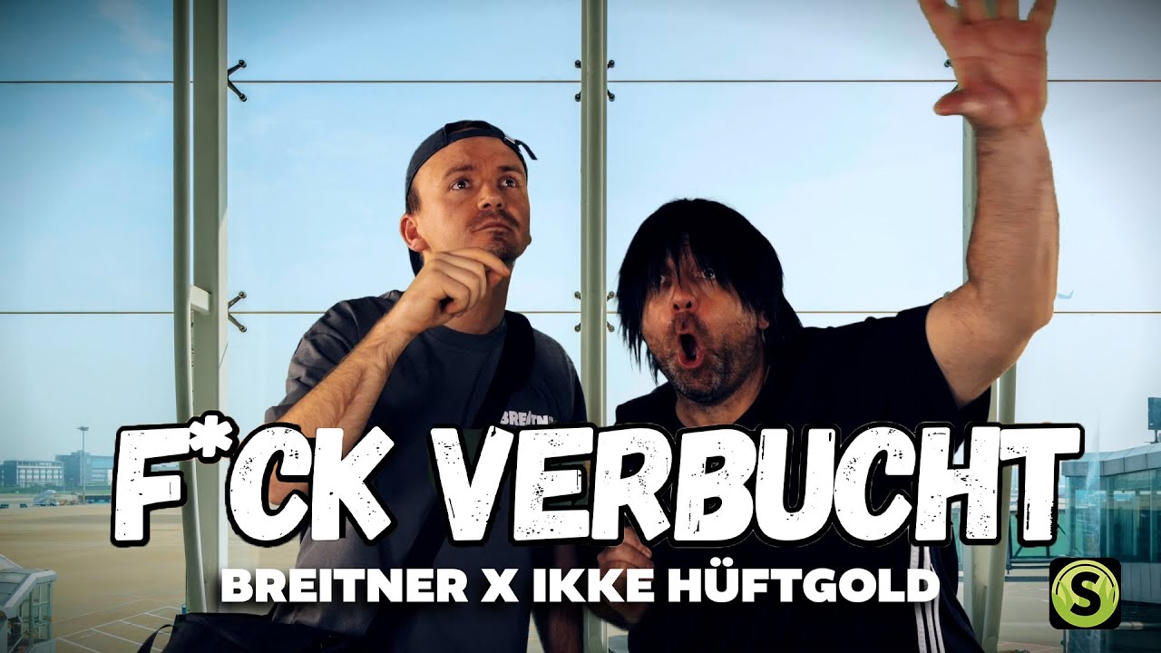 Breitner x Ikke H&uuml;ftgold - F*ck Verbucht (Official Video)